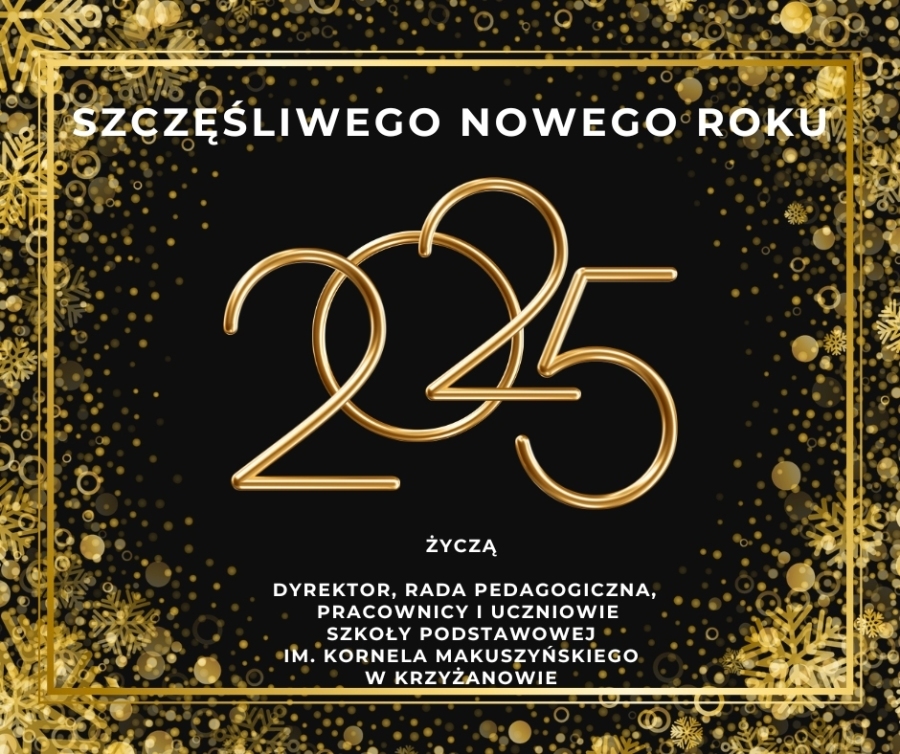 SZCZĘŚLIWEGO NOWEGO ROKU 2025